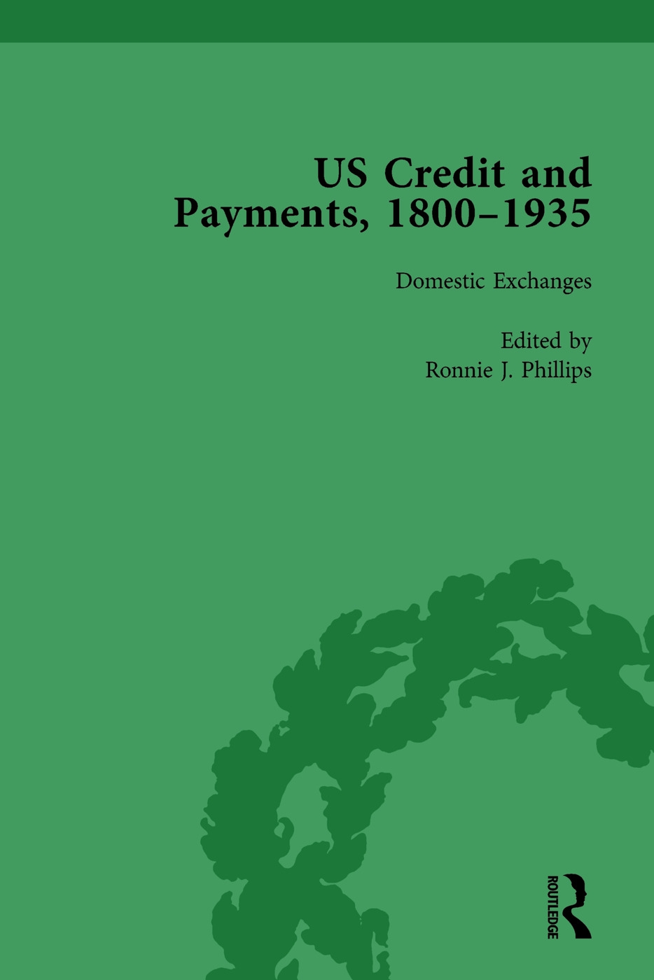 Us Credit and Payments, 1800-1935, Part II Vol 4