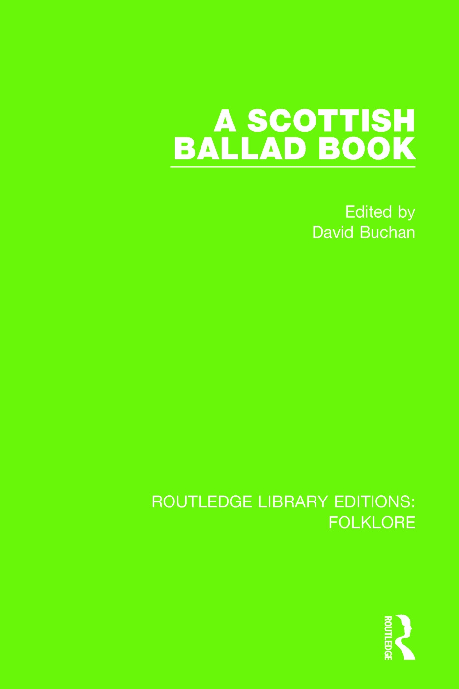 A Scottish Ballad Book (Rle Folklore)