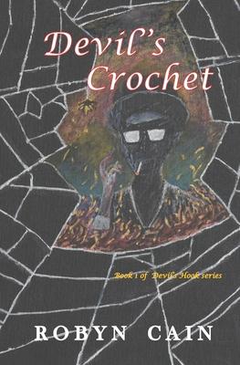 Devil’’s Crochet: Book 1 of Devil’’s Hook series