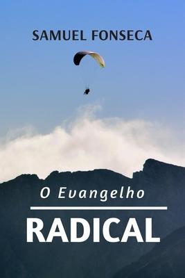 O Evangelho Radical