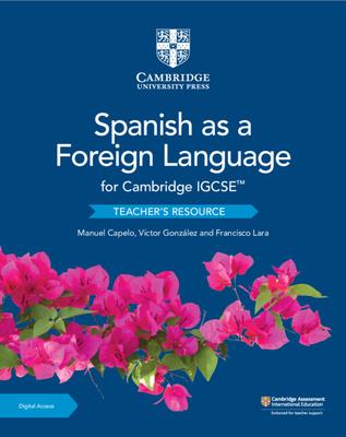 Cambridge Igcse(tm) Spanish as a Foreign Language Teacher’’s Resource with Cambridge Elevate