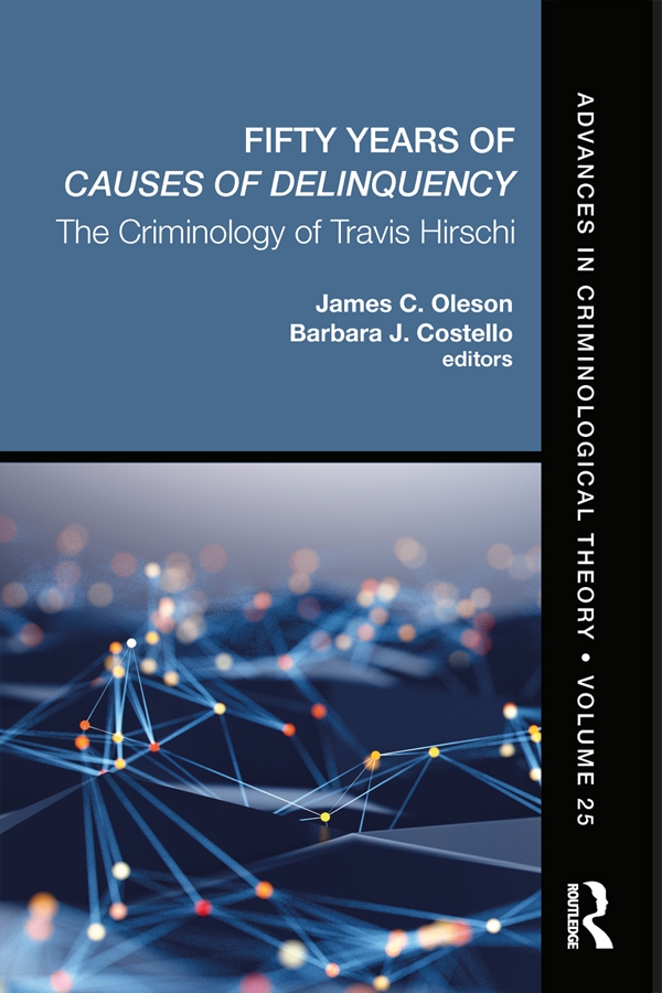 Fifty Years of Causes of Delinquency, Volume 25: The Criminology of Travis Hirschi