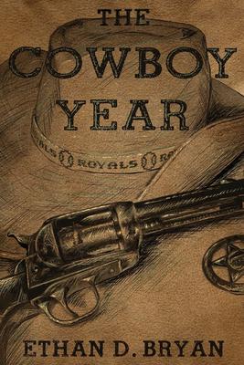 The Cowboy Year: A Story of Dads and Guns