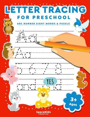 Letter Tracing For Preschool: Alphabet Number & Sight Words Writing Practice For Kids Ages 3-5