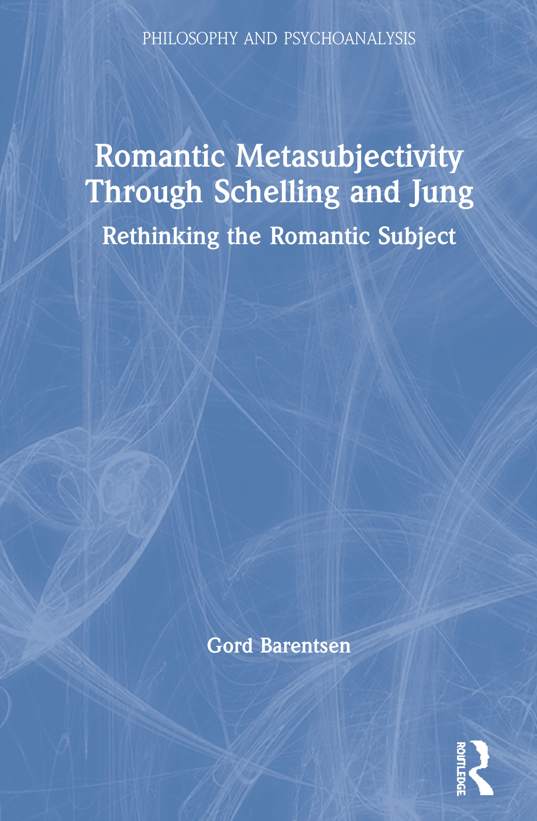 Romantic Metasubjectivity Through Schelling and Jung: Rethinking the Romantic Subject