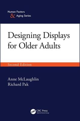 Designing Displays for Older Adults, Second Edition