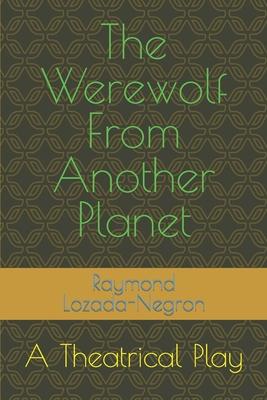 The Werewolf From Another Planet