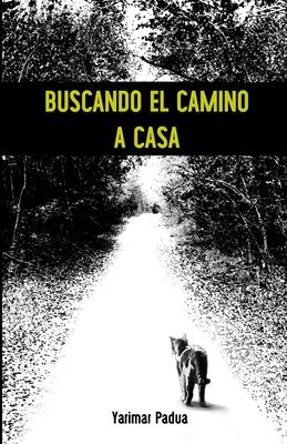 Buscando el Camino a Casa