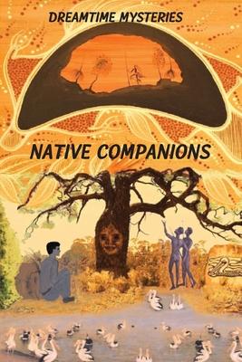 Native Companions: Dreamtime Mysteries