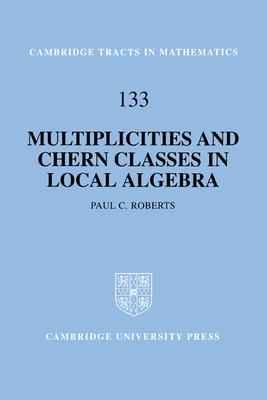 Multiplicities and Chern Classes in Local Algebra