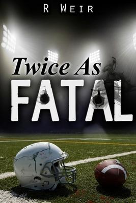 Twice As Fatal: A Jarvis Mann Detective Novel