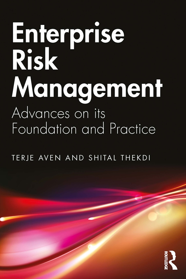 Enterprise Risk Management: Advances on Its Foundation and Practice