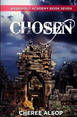 Werewolf Academy Book 7: Chosen