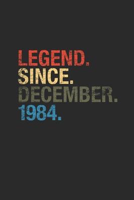 Legend Since December 1984: Blank Lined Notebook / Journal (6 X 9) - 35th Birthday Gift Idea for Women And Men