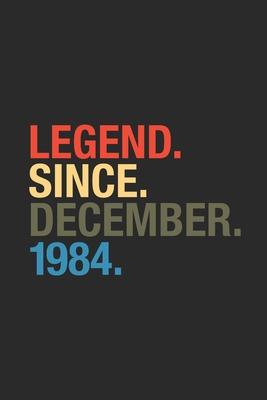 Legend Since December 1984: Blank Lined Notebook - Journal for 35 years old Birthday Gift Idea