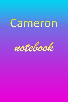 Cameron: Blank Notebook - Wide Ruled Lined Paper Notepad - Writing Pad Practice Journal - Custom Personalized First Name Initia