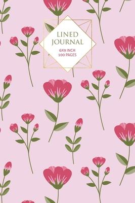 Pink Floral Lined Journal: 100 Page Lined Journal - 6x9 inch