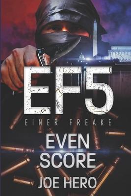 EF5 Einer Freake: Even Score