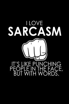 I love sarcasm it’’s like punching people in the face. But with words: 110 Game Sheets - 660 Tic-Tac-Toe Blank Games - Soft Cover Book for Kids for Tra