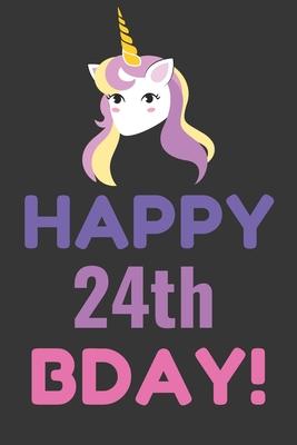 Happy 24th Bday! Notebook Notebook: Lined Journal, 120 Pages, 6 x 9, Pink Unicorn Bday Gift Journal, Black Matte Finish