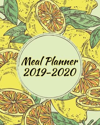 Meal Planner 2019-2020: Track And Plan Your Meals - Menu Planning Pages with Weekly Grocery Shopping List: Meal Planner: Track And Plan Your M