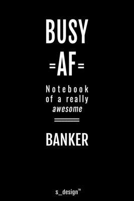 Notebook for Bankers / Banker: awesome handy Note Book [120 blank lined ruled pages]