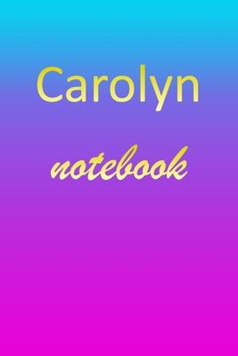 Carolyn: Blank Notebook - Wide Ruled Lined Paper Notepad - Writing Pad Practice Journal - Custom Personalized First Name Initia