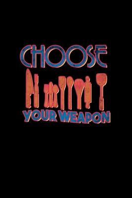 Choose your weapon utensils: Hangman Puzzles - Mini Game - Clever Kids - 110 Lined pages - 6 x 9 in - 15.24 x 22.86 cm - Single Player - Funny Grea