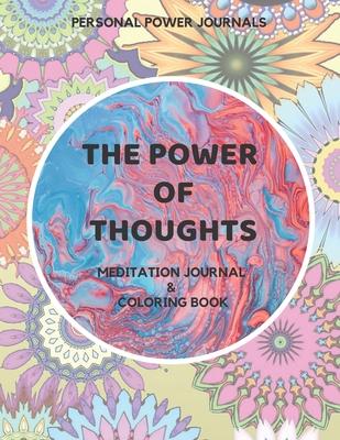 The Power of Thoughts: Meditation Journal & Coloring Book