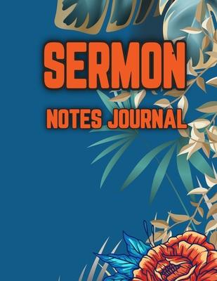 Sermon Notes Journal: Prayer Journal Perfect For Church Notebook, Sermon Notebook for Women, Notebook & Prayer Requests Journal