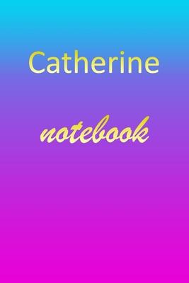 Catherine: Blank Notebook - Wide Ruled Lined Paper Notepad - Writing Pad Practice Journal - Custom Personalized First Name Initia