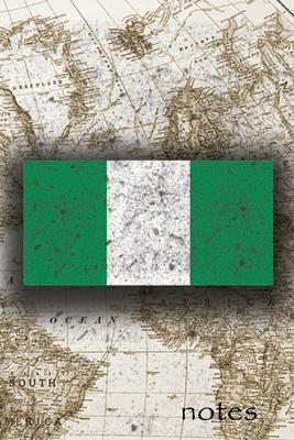 Notes: Beautiful Flag Of Nigeria Lined Journal Or Notebook, Great Gift For People Who Love To Travel, Perfect For Work Or Sch
