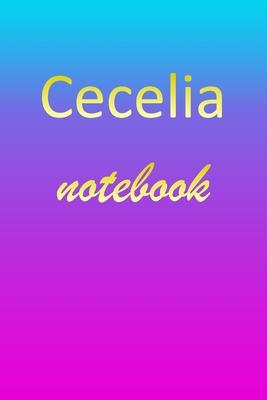 Cecelia: Blank Notebook - Wide Ruled Lined Paper Notepad - Writing Pad Practice Journal - Custom Personalized First Name Initia