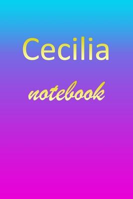 Cecilia: Blank Notebook - Wide Ruled Lined Paper Notepad - Writing Pad Practice Journal - Custom Personalized First Name Initia
