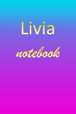 Livia: Blank Notebook - Wide Ruled Lined Paper Notepad - Writing Pad Practice Journal - Custom Personalized First Name Initia