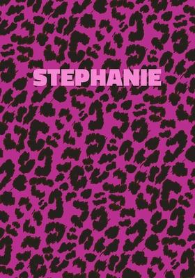 Stephanie: Personalized Pink Leopard Print Notebook (Animal Skin Pattern). College Ruled (Lined) Journal for Notes, Diary, Journa