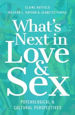 What’’s Next in Love and Sex