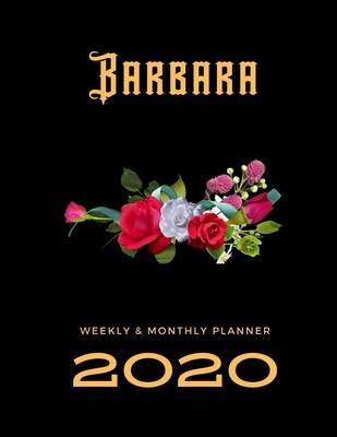 2020 Weekly & Monthly Planner: Barbara...This Beautiful Planner is for You-Reach Your Goals / Journal for Women & Teen Girls / Dreams Tracker & Goals