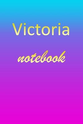 Victoria: Blank Notebook - Wide Ruled Lined Paper Notepad - Writing Pad Practice Journal - Custom Personalized First Name Initia