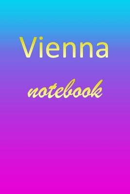 Vienna: Blank Notebook - Wide Ruled Lined Paper Notepad - Writing Pad Practice Journal - Custom Personalized First Name Initia