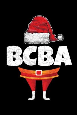 Bcba: Behavior Analyst Journal Gift For Board Certified Behavior Analysis BCBA Specialist, BCBA-D ABA BCaBA RBT (Blank Lined
