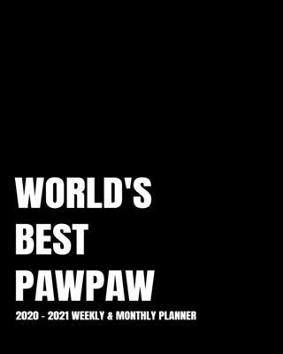 World’’s Best Pawpaw Planner: 2-Year 2020- 2021 Productivity Journal Daily / Weekly Monthly Dated Calendar Year Goal Setting Planner Organizer Track