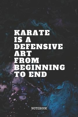 Notebook: I Love Karate Training Quote / Saying Karate Martial Arts Master Planner / Organizer / Lined Notebook (6 x 9)