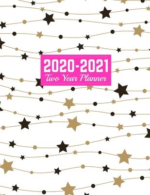 2020-2021 Two Year Planner: Handy Daily Weekly Monthly 2020-2021 Planner Organizer, Agenda, Schedule and To Do List Journal - Art Cover 00023189