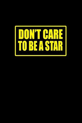 Don’’t care to be a star: Food Journal - Track your Meals - Eat clean and fit - Breakfast Lunch Diner Snacks - Time Items Serving Cals Sugar Pro