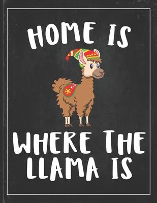 Home is Where The Llama is: Cute Alpaca Gifts Llama Llama Books for Kids Gratitude Kids Journal Write & Draw Children Diary