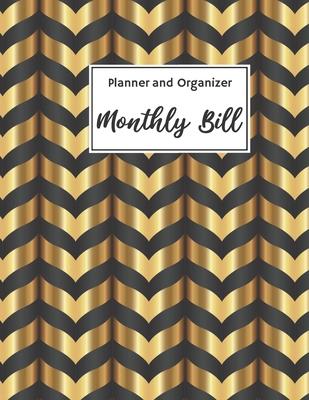 Monthly Bill Planner and Organizer: Monthly & Weekly Budget Planner Expense Tracker Bill Organizer Notebook (Budget Planning)