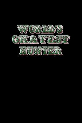 World’’s okayest hunter: Food Journal - Track your Meals - Eat clean and fit - Breakfast Lunch Diner Snacks - Time Items Serving Cals Sugar Pro