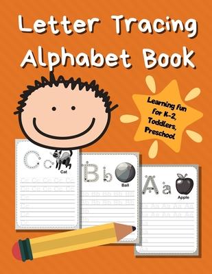 Letter Tracing Alphabet Book: ABC Learning Book for Kids - Toddlers, Preschool, K-2 - Orange