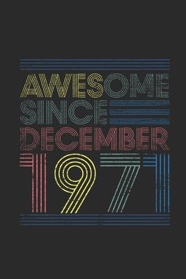 Awesome Since December 1971: Small Lined Notebook - 48th Birthday Gift or 48 years old Anniversary Gift Idea